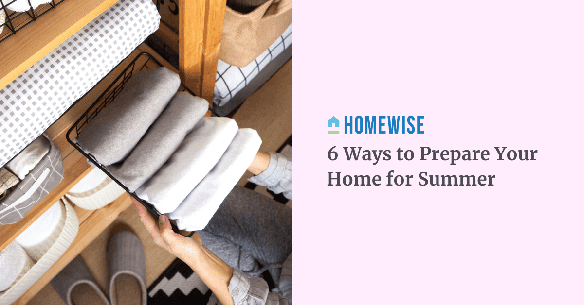 6 Ways to Prepare Your Home for Summer - Homewise