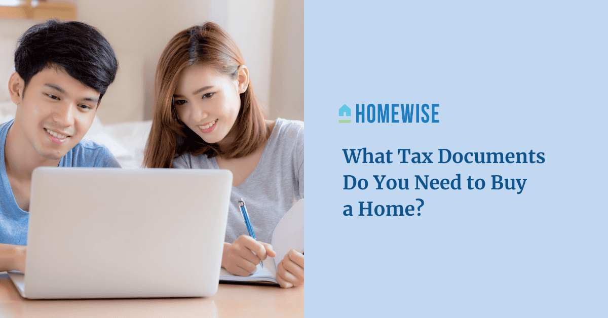 What Tax Documents Do You Need to Buy a Home? Homewise