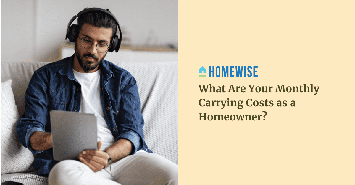 What Are Your Monthly Carrying Costs as a Homeowner> Homewise